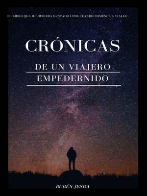 cover image of Crónicas de un viajero empedernido